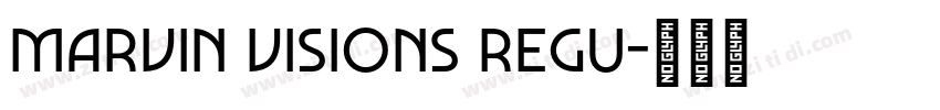 marvin visions regu字体转换 marvin visions regu字体转换